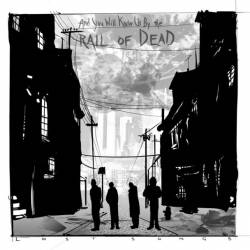 And You Will Know Us By The Trail Of Dead : Lost Songs